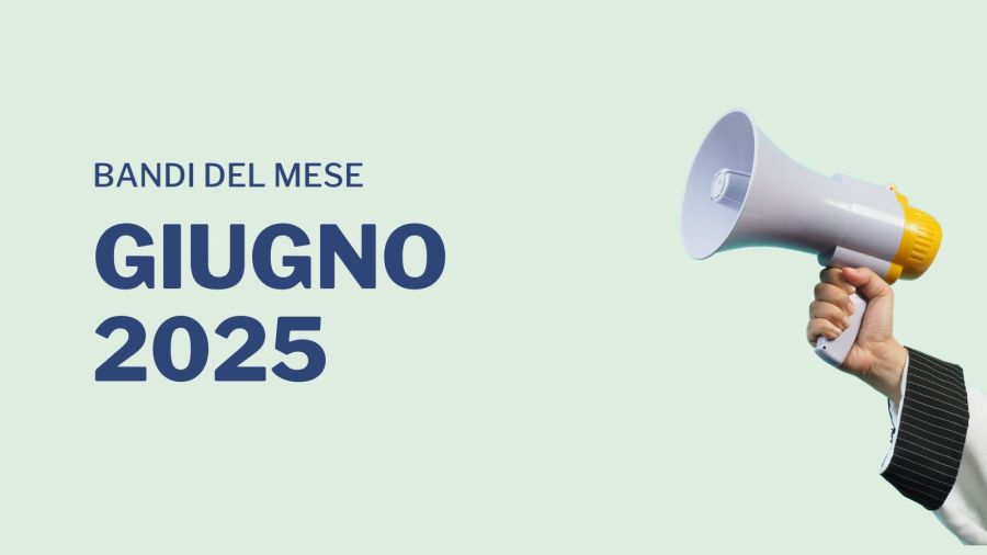 Non perderti i bandi del mese di giugno!