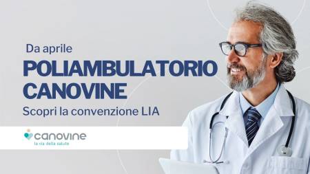 Il Poliambulatorio Canovine: il nuovo progetto per la salute promosso da LIA