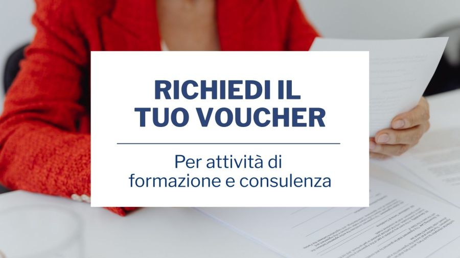 Richiedi il tuo voucher per attività di formazione e consulenza!