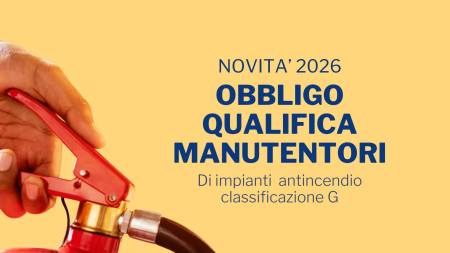 2026: nuovo obbligo manutentori antincendio, affidati a LIA!