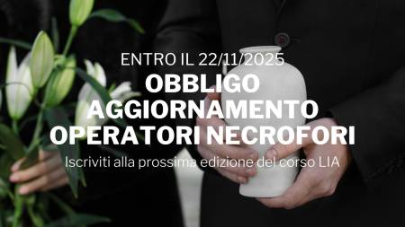 Hai controllato la validità del tuo corso da Operatore Funebre?